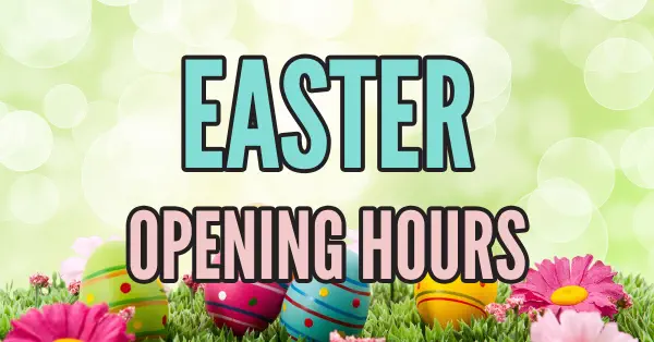 Our Easter Opening Hours